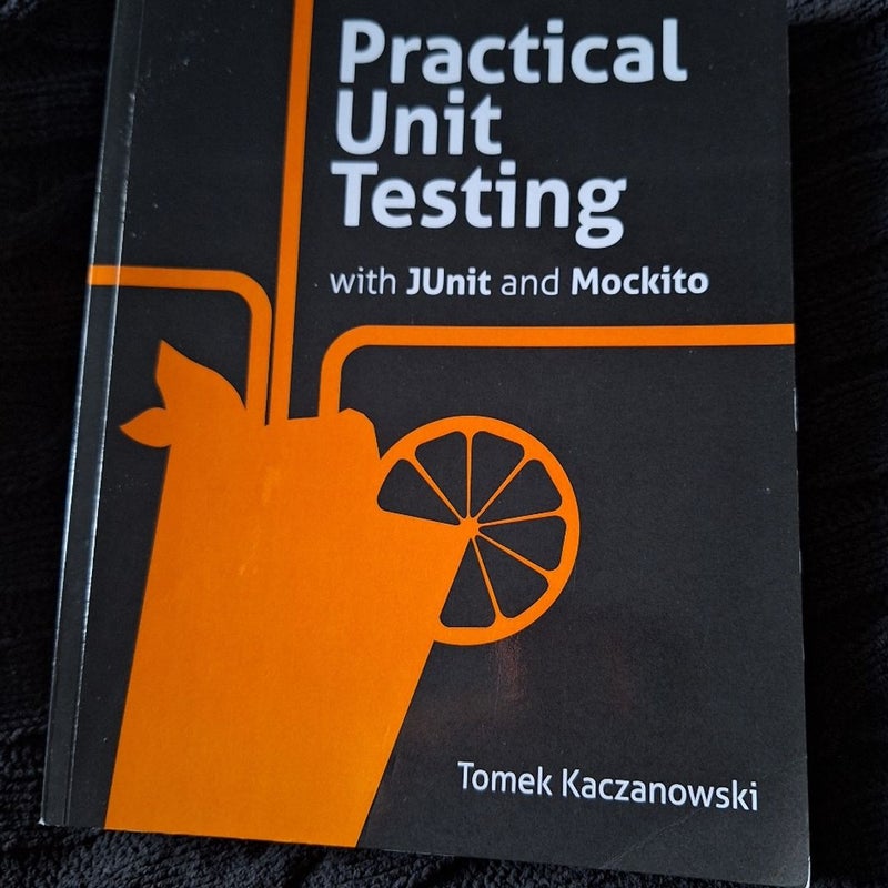 Practical Unit Testing with juniy and mockito