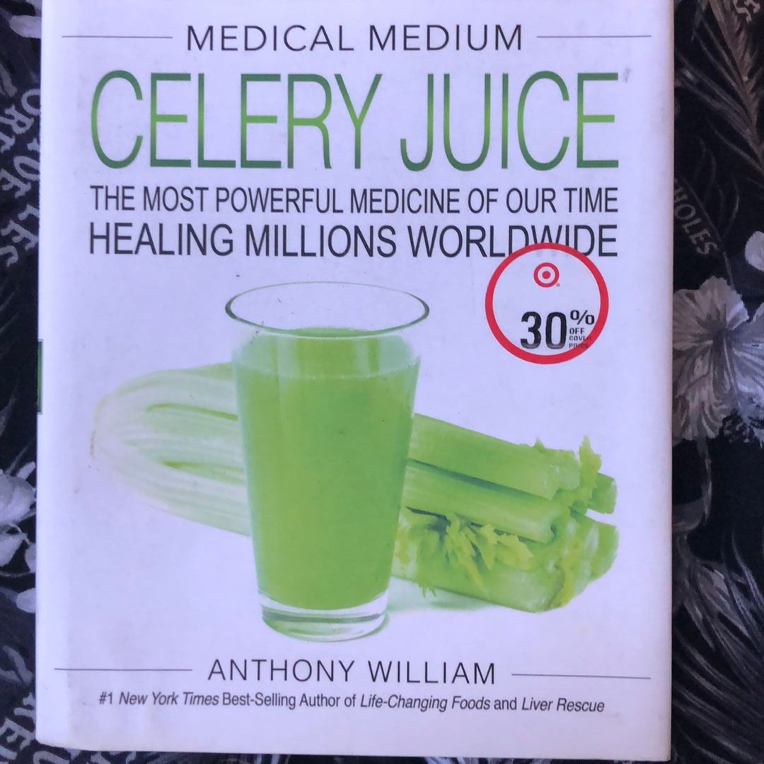 Anthony william 2024 celery juice