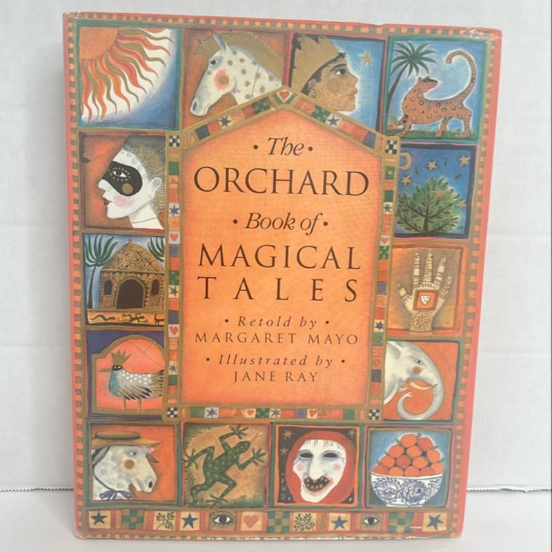 The Orchard Book of Magical Tales