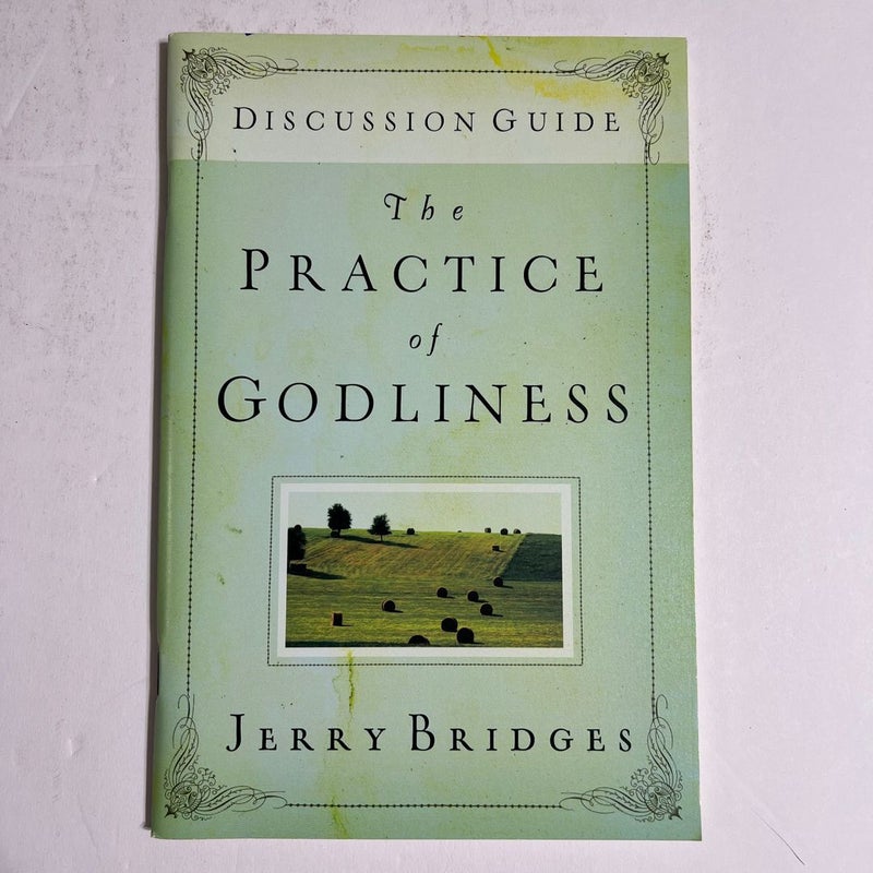 The Practice of Godliness Discussion Guide