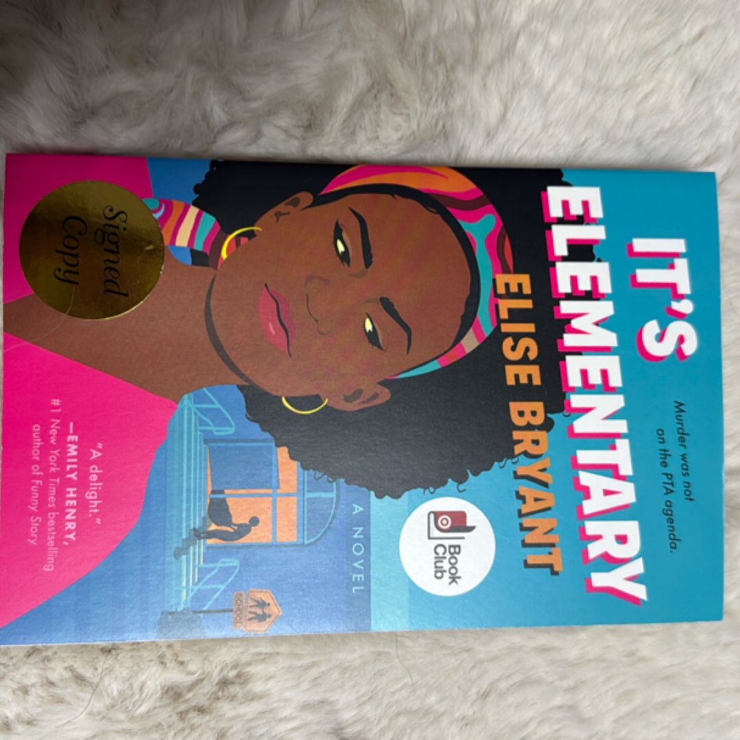 It's Elementary: A Novel by Elise Bryant, Murder Mystery Book Club Edition, Paperback