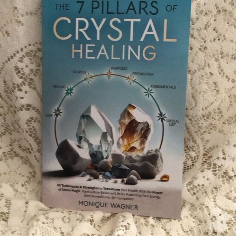 The 7 Pillars of Crystal Healing