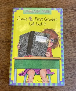 Junie B., First Grader (At Last!) hardcover 1st edition