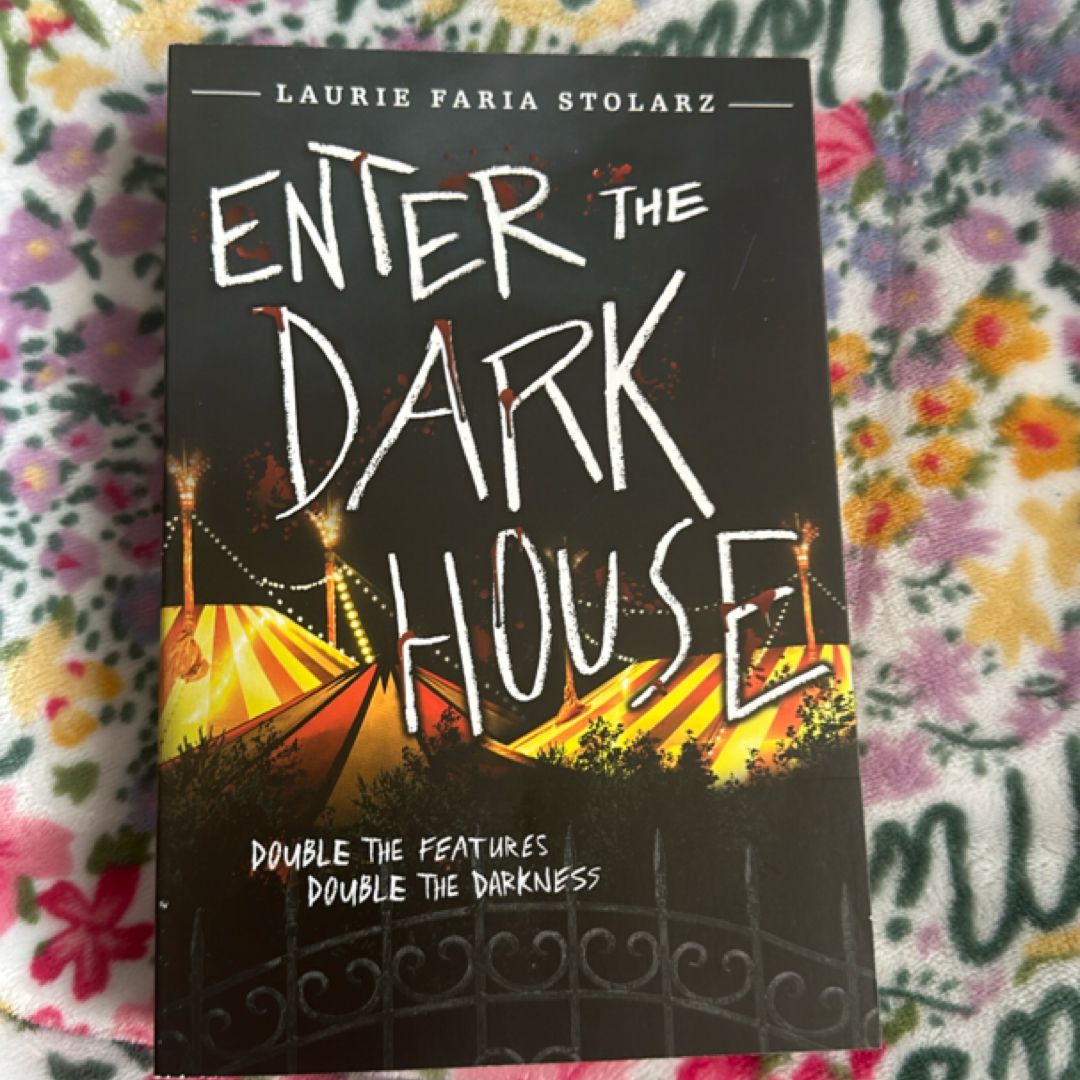 Enter the Dark House