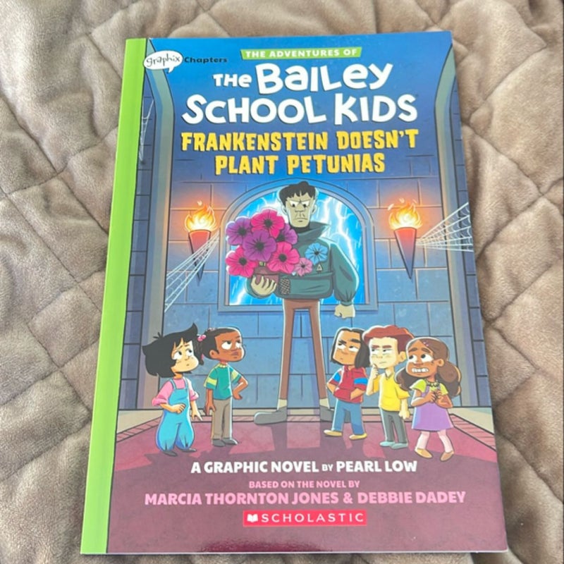 Frankenstein Doesn't Plant Petunias: a Graphix Chapters Book (the Adventures of the Bailey School Kids #2)