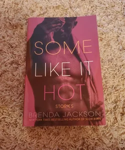 Some Like It Hot