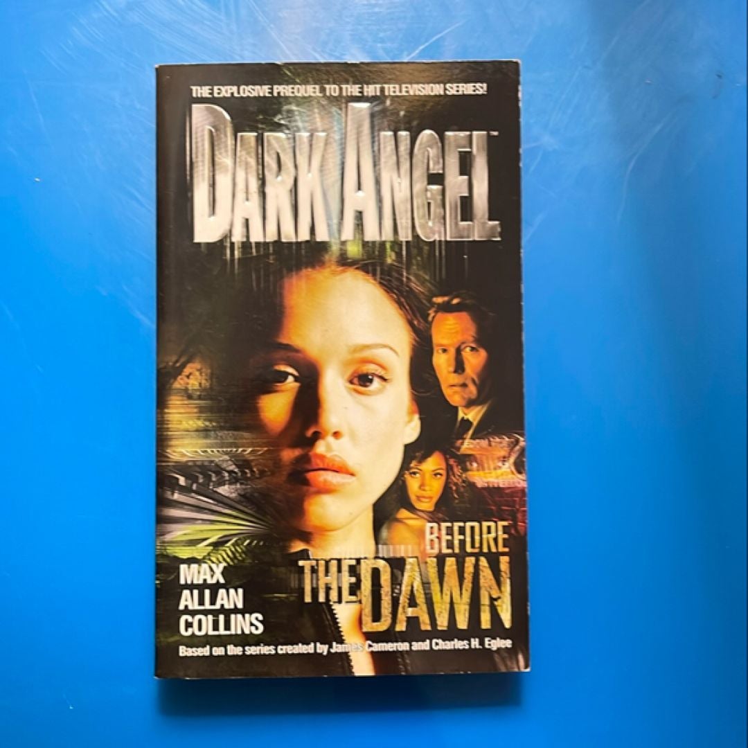 Dark Angel: Before the Dawn