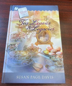 Tea Leaves & Legacies 