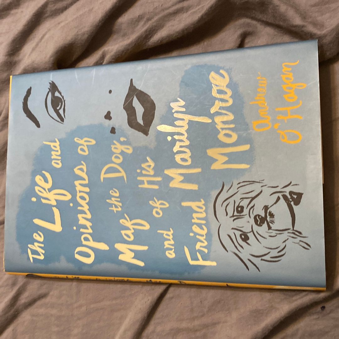 The Life and Opinions of Maf the Dog, and of His Friend Marilyn Monroe