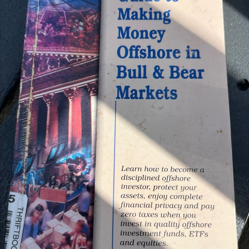 Costa Rica’s Guide To Making Money Offshore In Bull & Bear Markets (2002) SIGNED