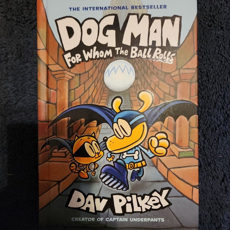 Dog Man for Whom the Ball Rolls