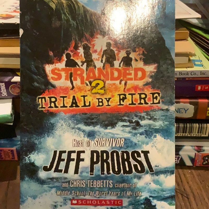 Stranded 2 - Trial by Fire