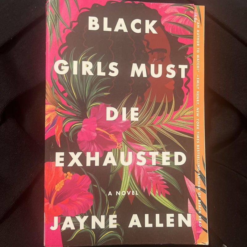 Black Girls Must Die Exhausted