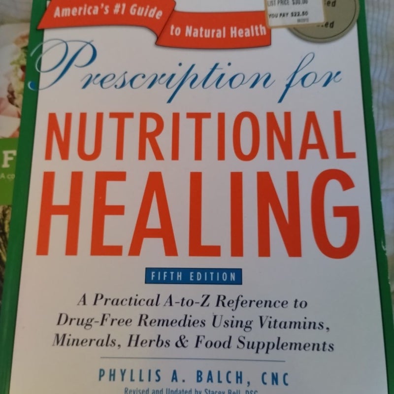 Prescription for Nutritional Healing, Fifth Edition