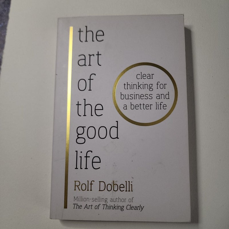 The Art of the Good Life