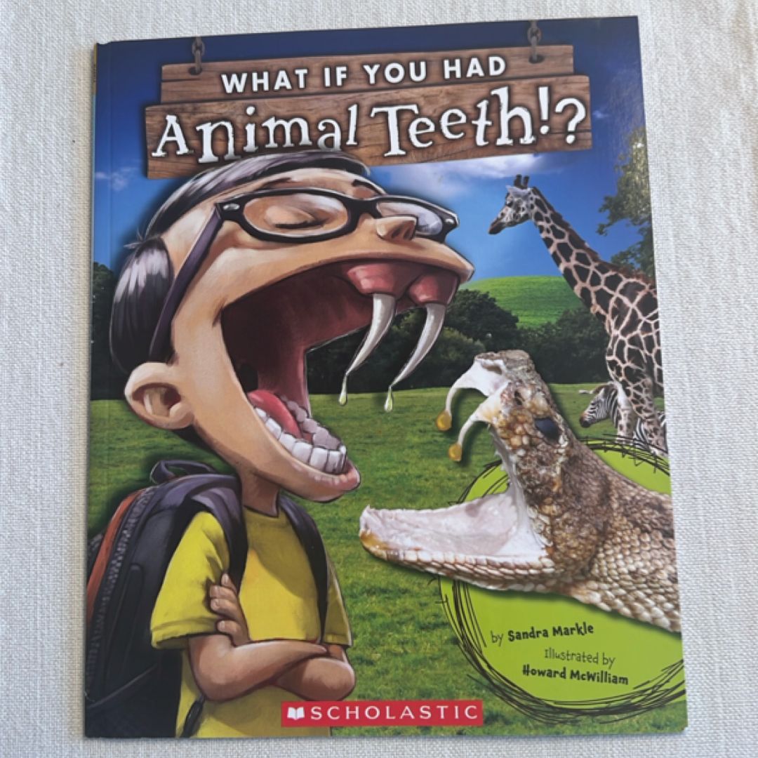 What If You Had Animal Teeth?