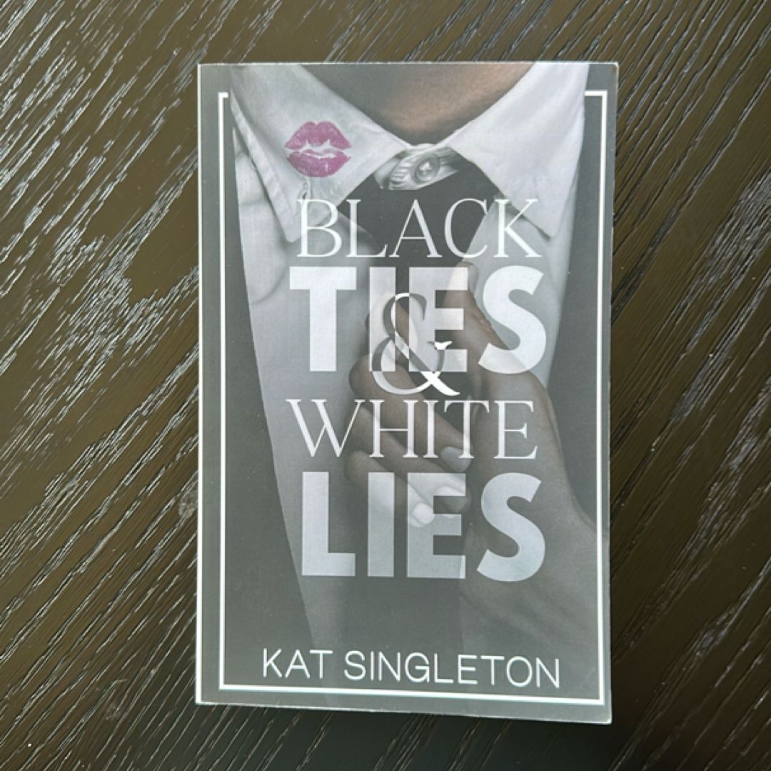 Black Ties and White Lies