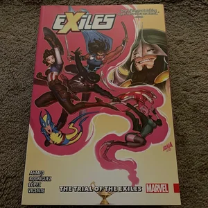 Exiles Vol. 2: the Trial of the Exiles