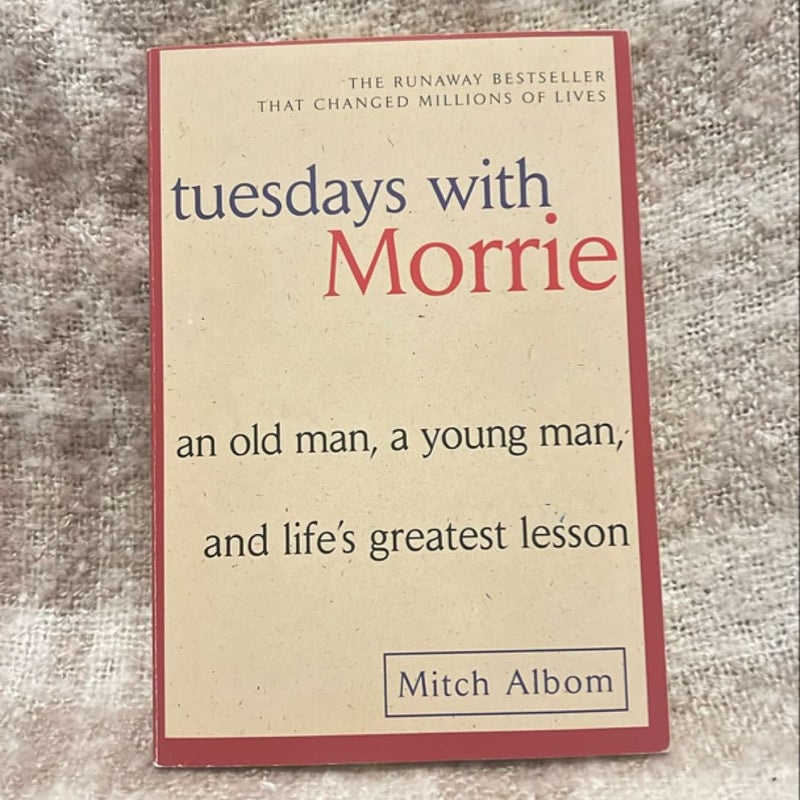 Tuesdays with Morrie