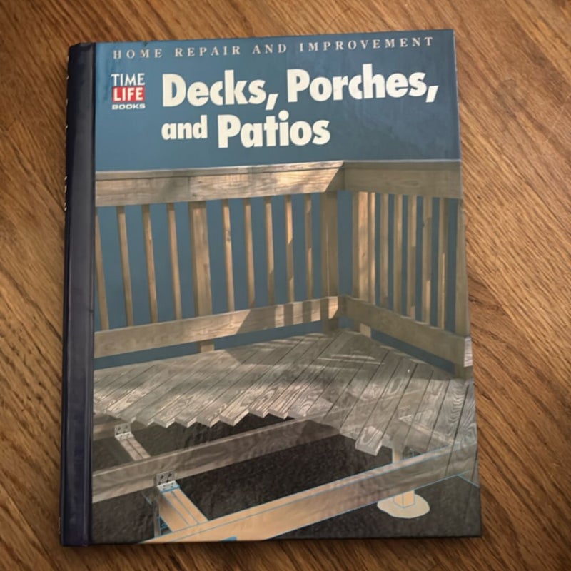 Decks, Porches and Patios