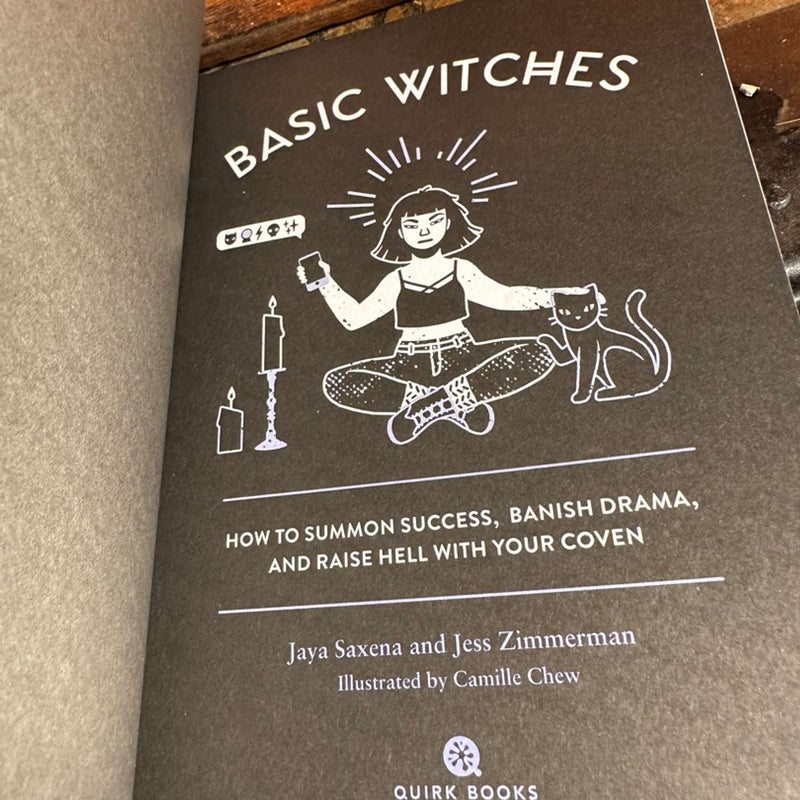 Basic Witches: How to Summon Success, Banish Drama, and Raise Hell with Y - NEW