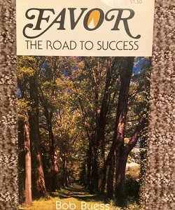 Favor, the Road to Success