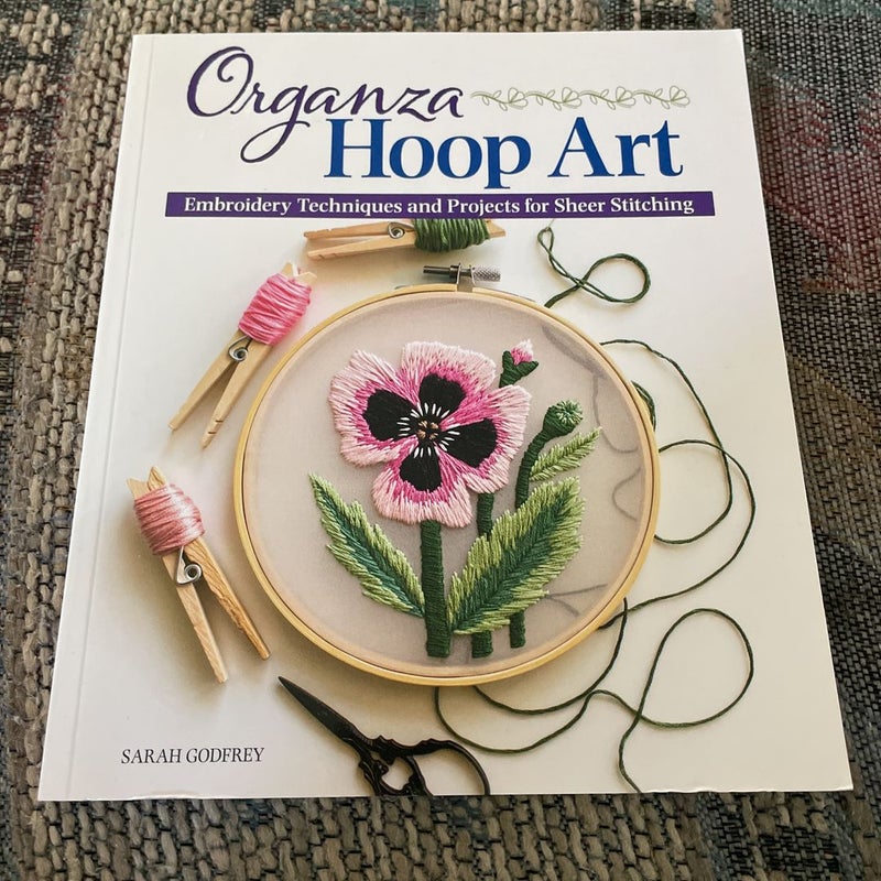 Book organza Hoop Art: Embroidery Techniques and Projects for