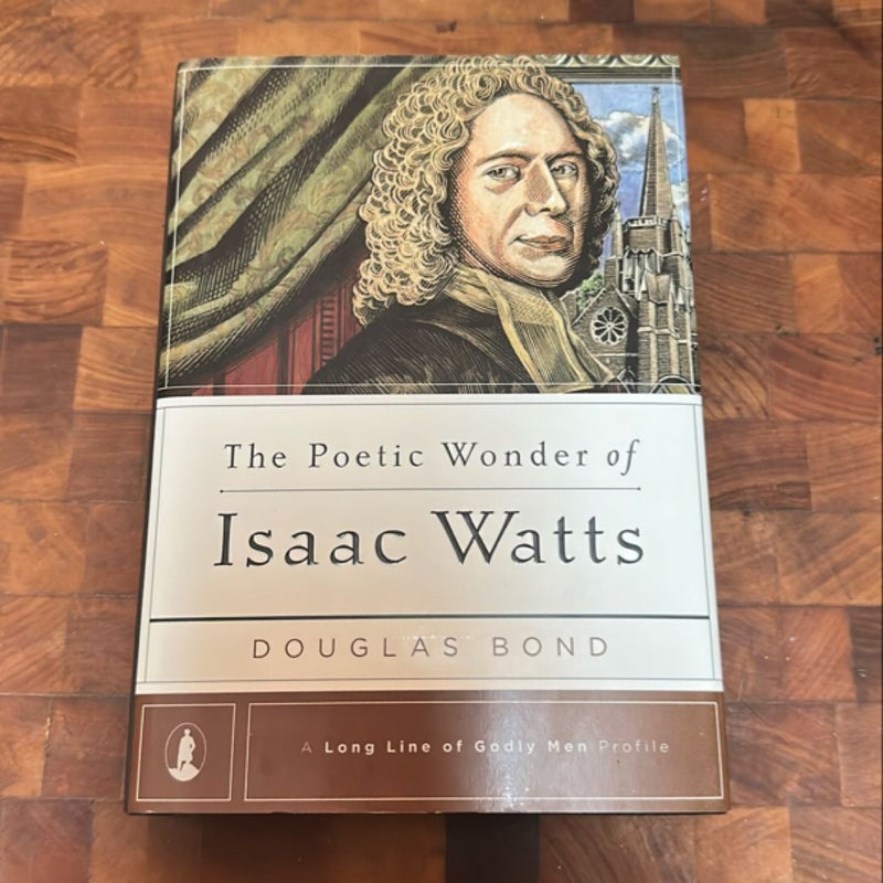 The Poetic Wonder of Isaac Watts