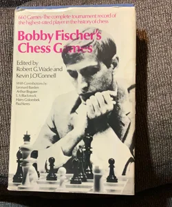 Bobby Fischer’s Chess Games