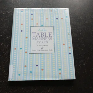 Emily Post's Table Manners for Kids