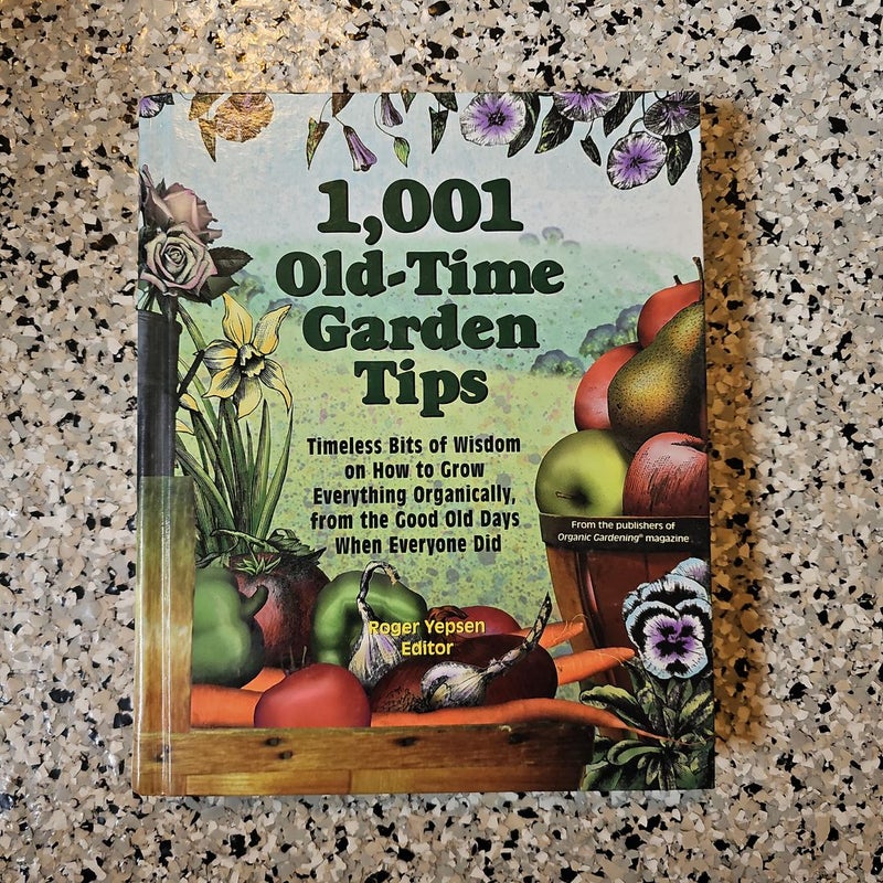 1001 Old-Time Garden Tips