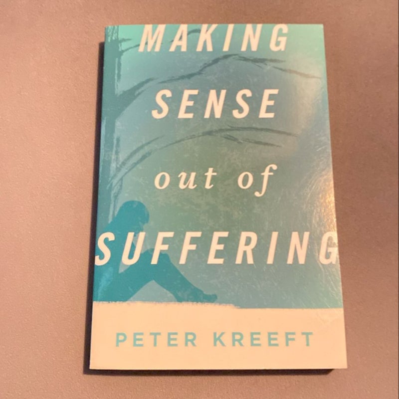 Making Sense Out Of Suffering