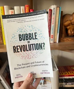 Blockchain Bubble or Revolution