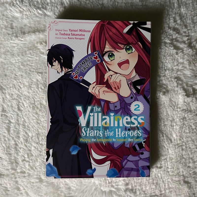 The Villainess Stans the Heroes: Playing the Antagonist to Support Her Faves!, Vol. 2