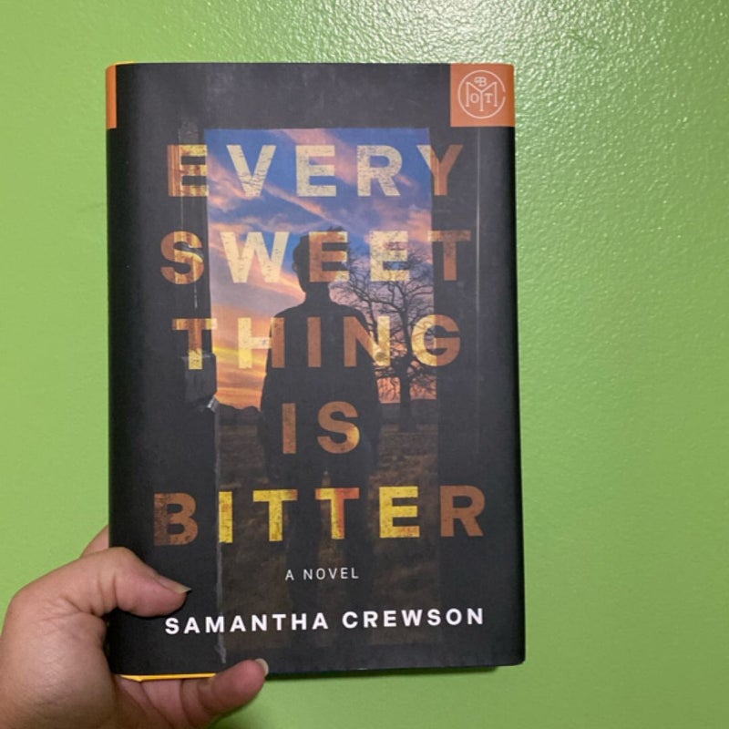 Every Sweet Thing Is Bitter