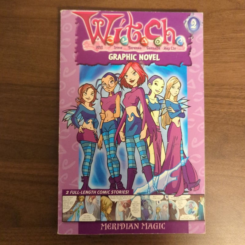 W. I. T. C. H. Graphic Novel: Meridian Magic - Book #2