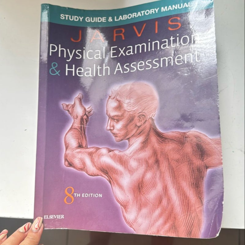 Laboratory Manual for Physical Examination and Health Assessment