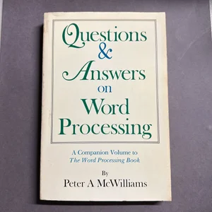 Questions and Answers on Word Processing