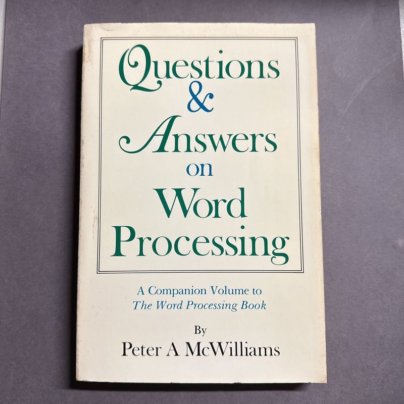 Questions and Answers on Word Processing