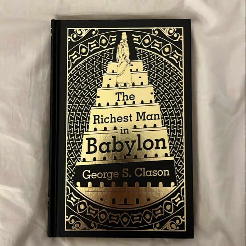 The Richest Man in Babylon: the Original 1926 Edition (a George S. Clason Classics)