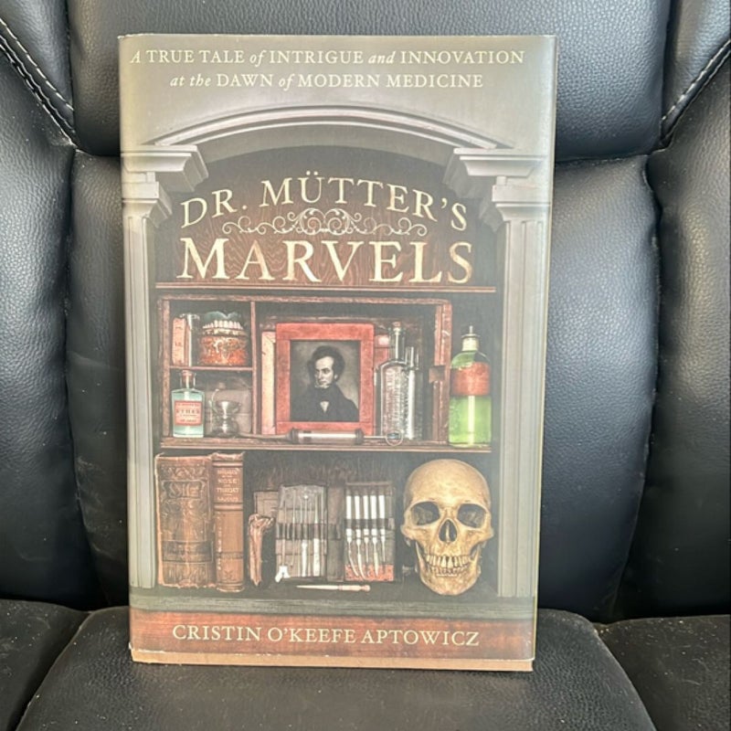 Dr. Mütter's Marvels