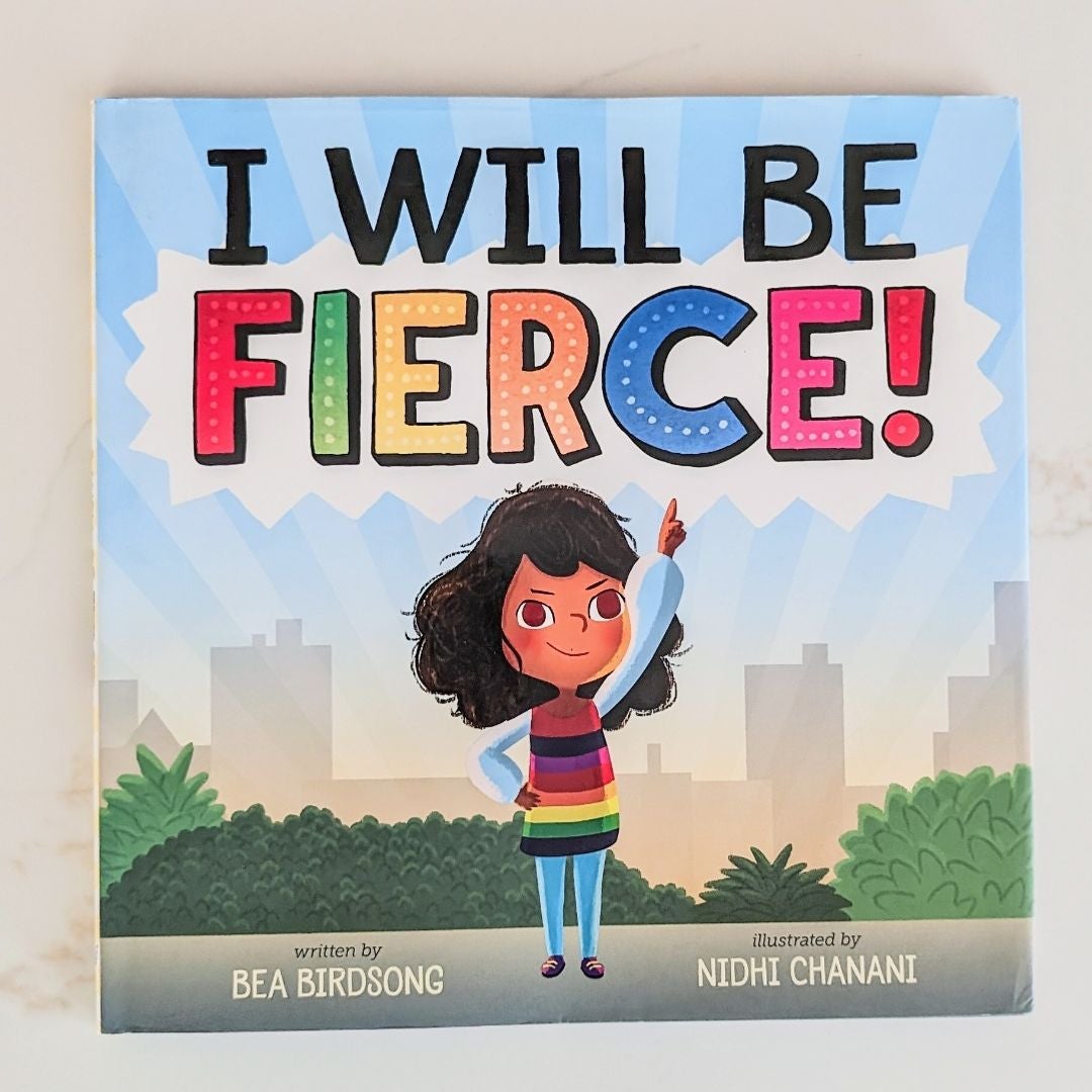 I Will Be Fierce