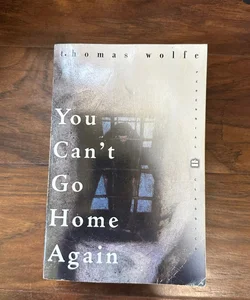You Can’t Go Home Again Book 