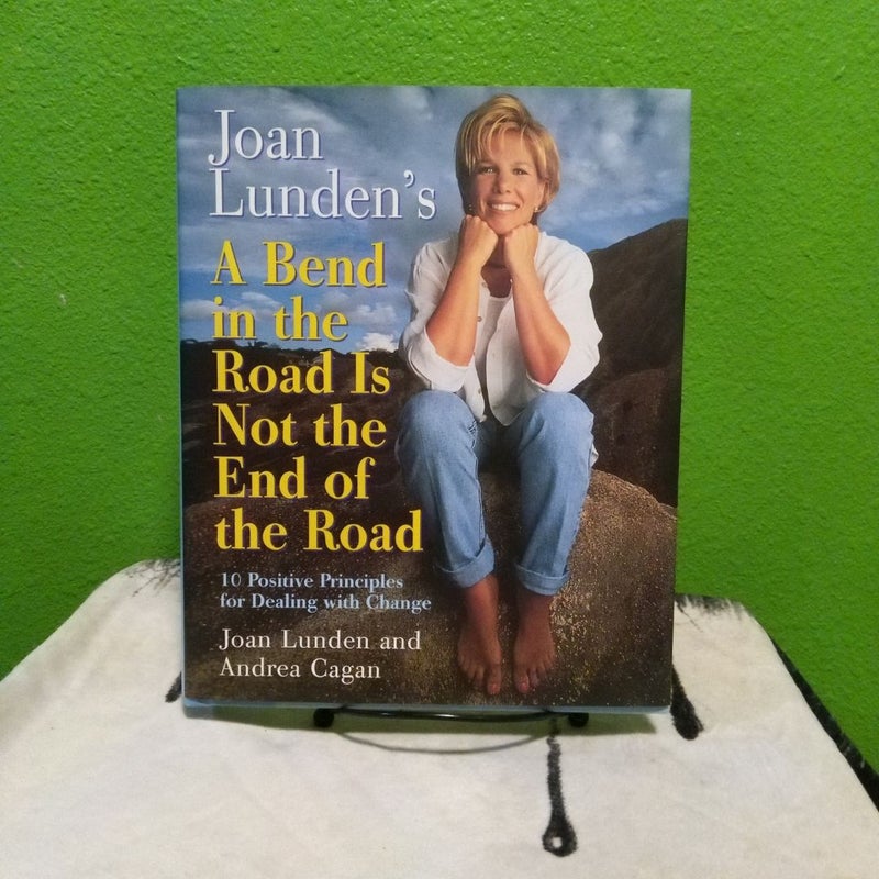 Signed! - A Bend in the Road Is Not the End of the Road (First Edition)