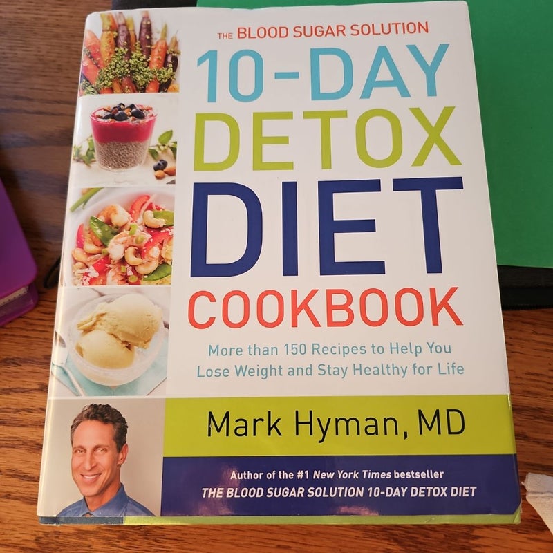 The Blood Sugar Solution 10-Day Detox Diet Cookbook