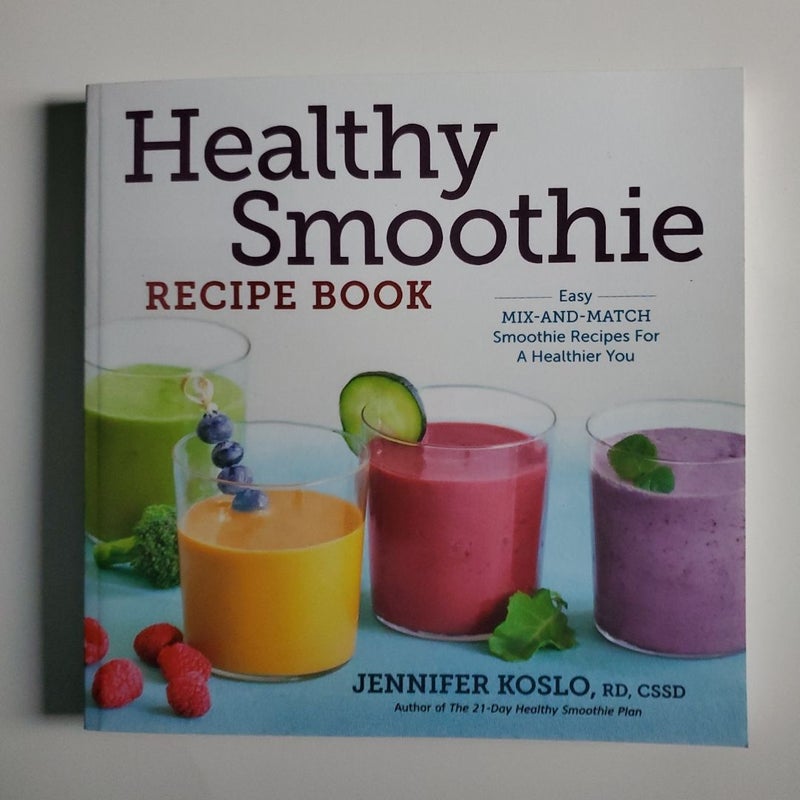 Healthy Smoothie Recipe Book