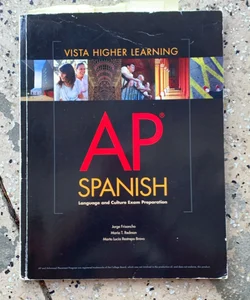 Vista higher learning AP SPANISH language and culture exam prep 