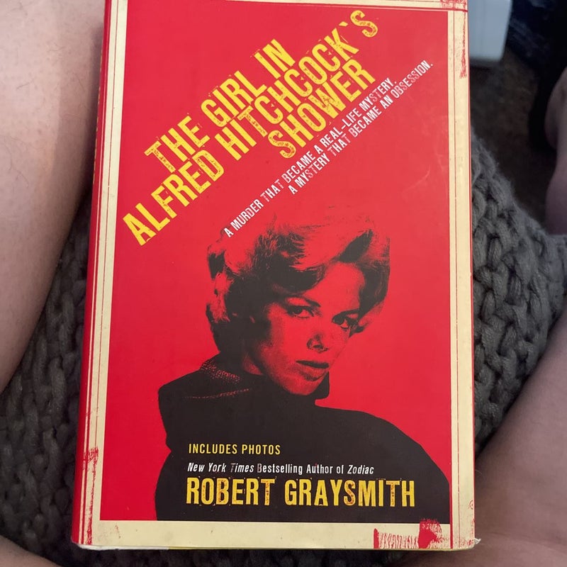 The Girl in Alfred Hitchock's Shower by Robert Graysmith, Hardcover