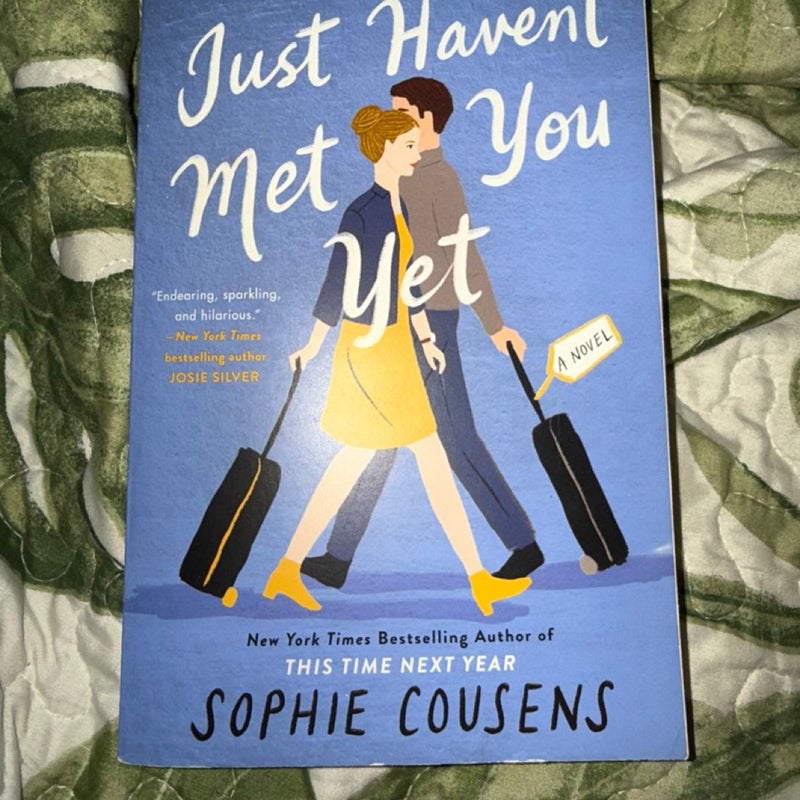 Just Haven't Met You Yet