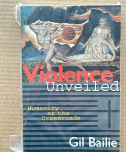 Violence Unveiled 